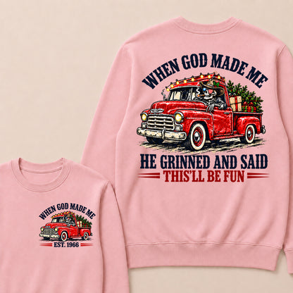 When God Made Me He Grinned and Said This’ll Be Fun – Custom EST.Year Vintage Christmas Red Truck & Skull Sweatshirt