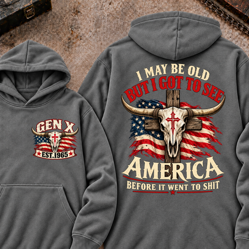 Custom Year "I MAY BE OLD BUT I GOT TO SEE AMERICA" Cool Hoodie