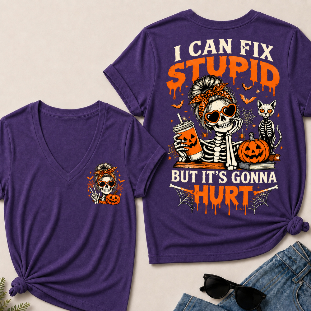 Halloween Skeleton Messy Bun I Can Fix Stupid But It's Gonna Hurt V-neck Shirt