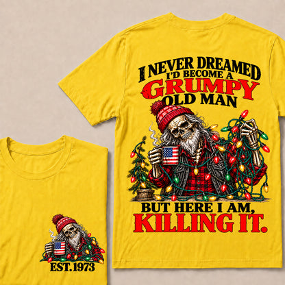 I Never Dreamed I’d Become a Grumpy Old Man But Here I Am Killing It – Custom EST.Year Christmas Lights Skull T-Shirt