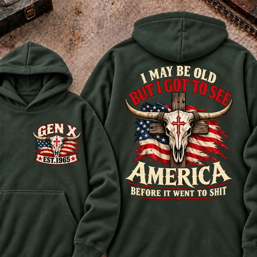 Custom Year "I MAY BE OLD BUT I GOT TO SEE AMERICA" Cool Hoodie