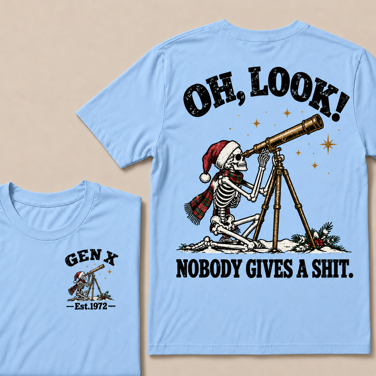 Oh Look! Nobody Gives a Shit – Gen X Custom EST. Year Christmas Skeleton & Telescope T-Shirt