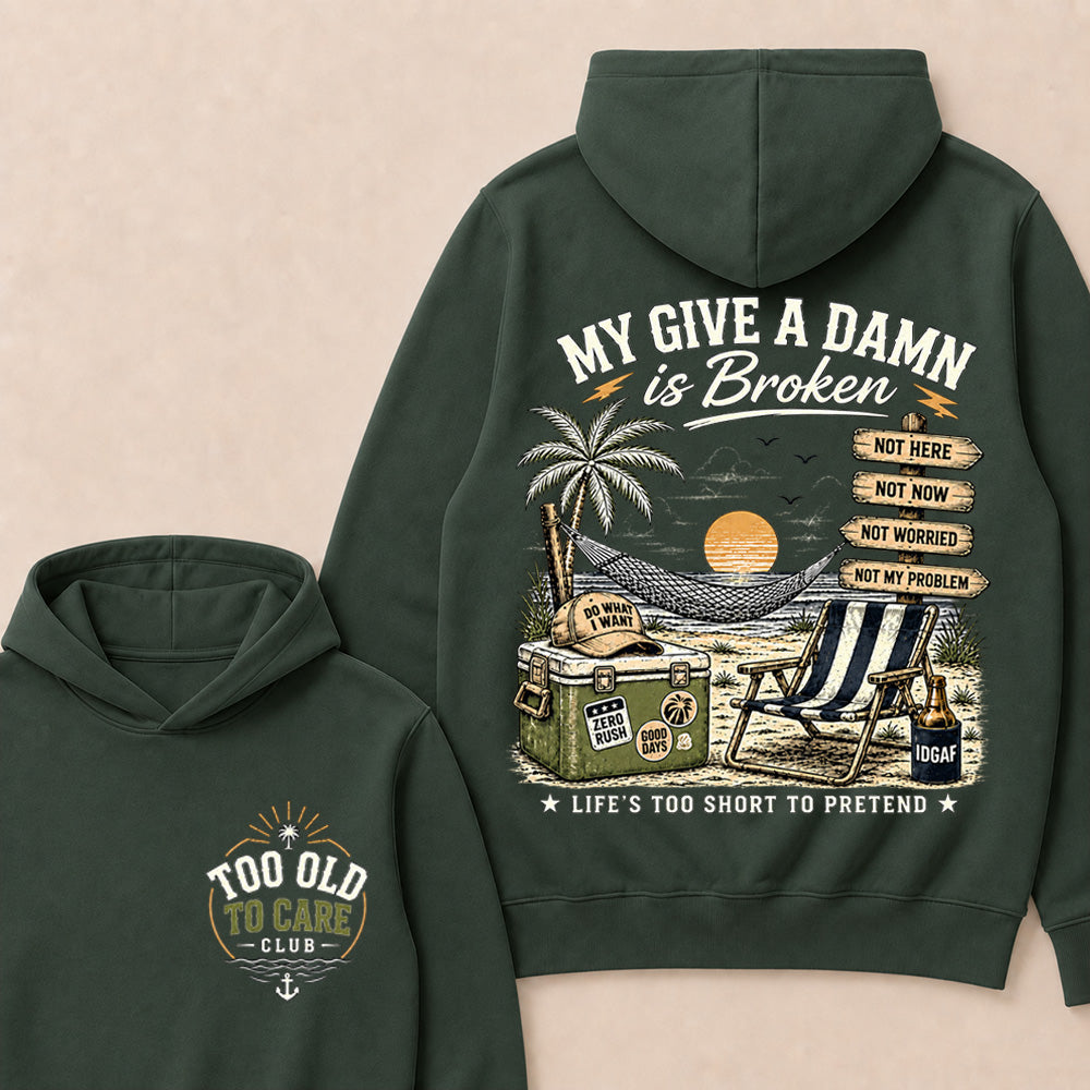 My Give A Damn Is Broken Retro Beach Hoodie