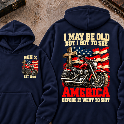I May Be Old But I Got To See America Before It Went To Shit EST.Year Vintage Motorcycle Cross American Flag Graphic Pullover Hoodie