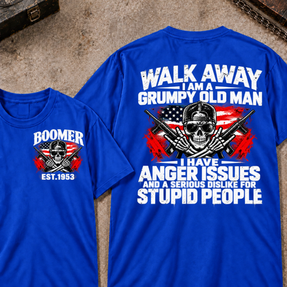 Custom Year Walk Away Grumpy Old Man I HAVE ANGER ISSUES AND A SERIOUS DISLIKE FOR STUPID PEOPLE Patriotic Skull T-Shirt