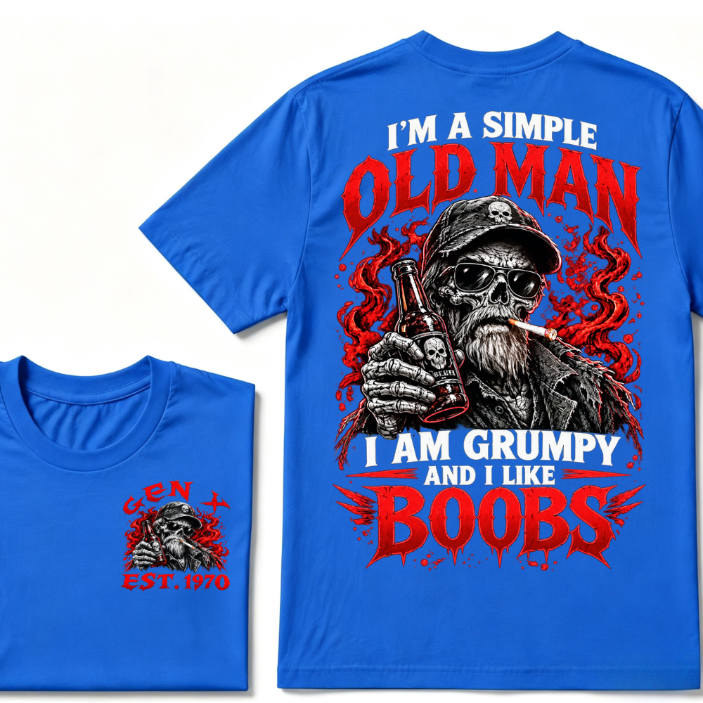 "I'm A Simple Old Man, I Am Grumpy And I Like Boobs" – GEN X EST.1970 Skull & Beer Graphic Tee