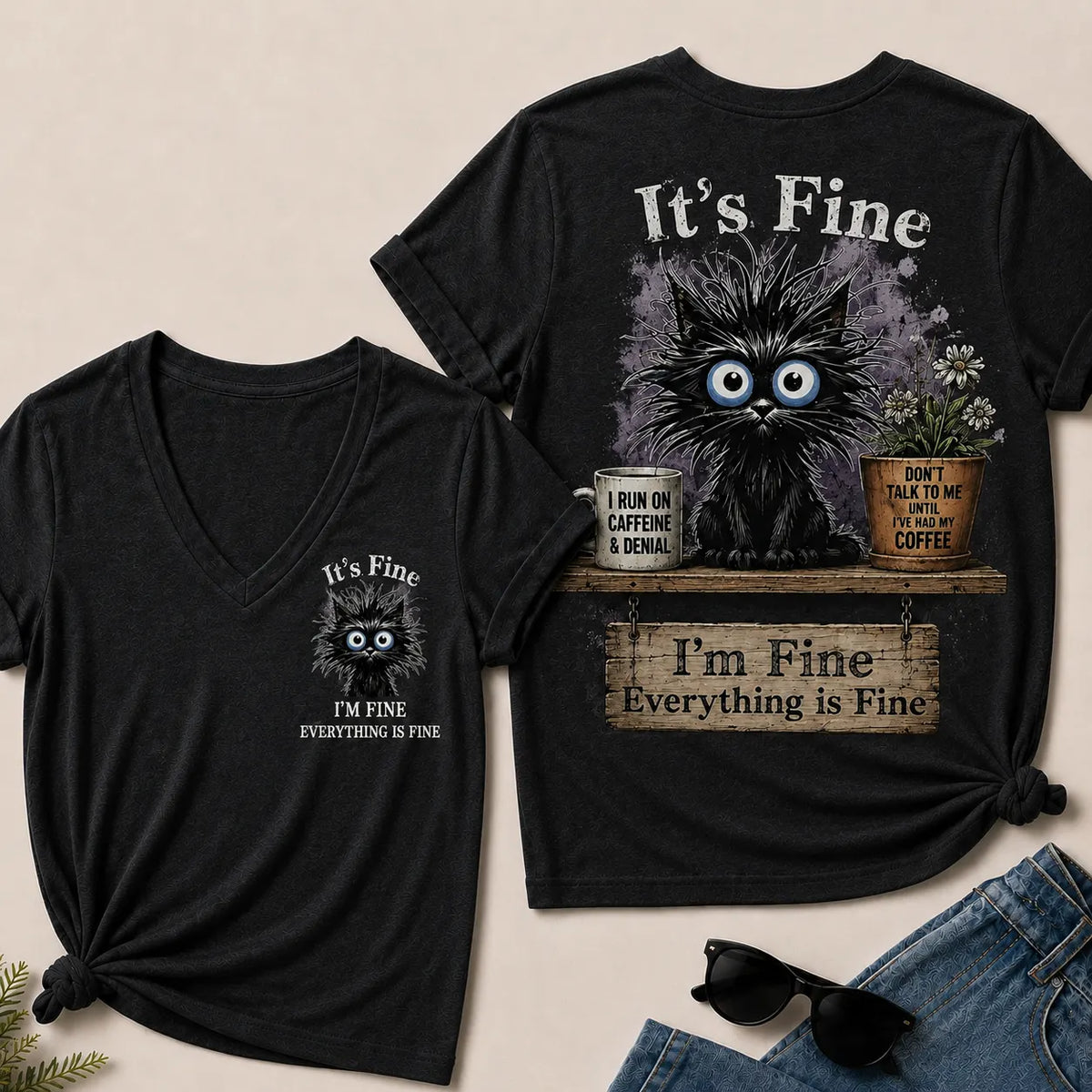 "It's Fine, I'm Fine, Everything Is Fine" Black Cat V-Neck T-Shirt | Caffeine & Denial Tee