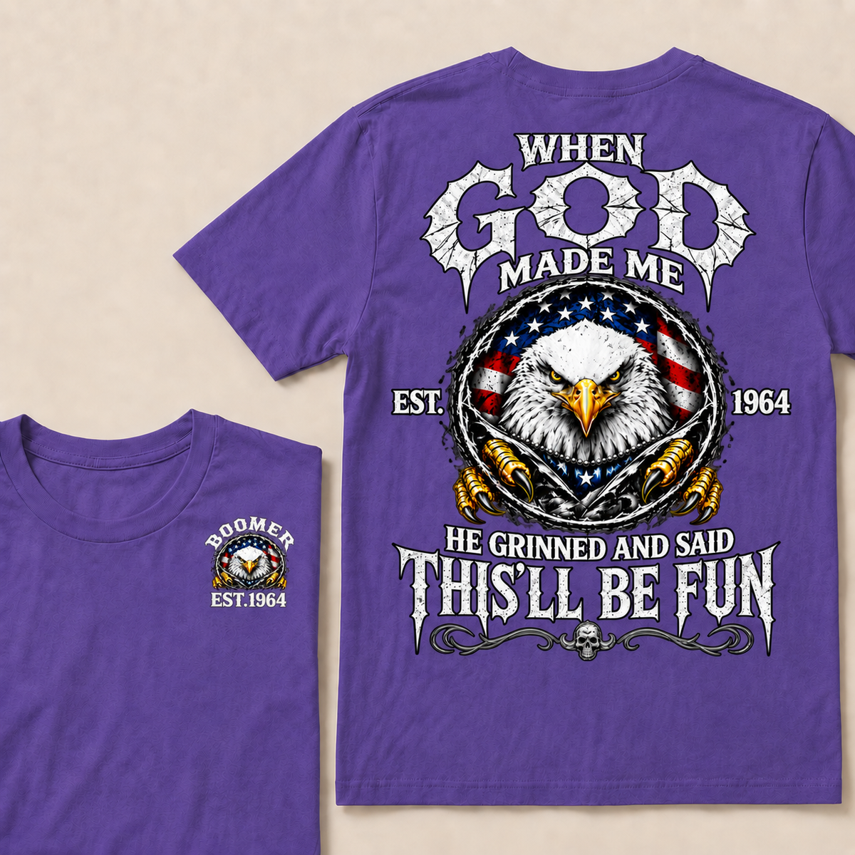 When God Made Me He Grinned And Said This'll Be Fun Custom Your Year T-shirt