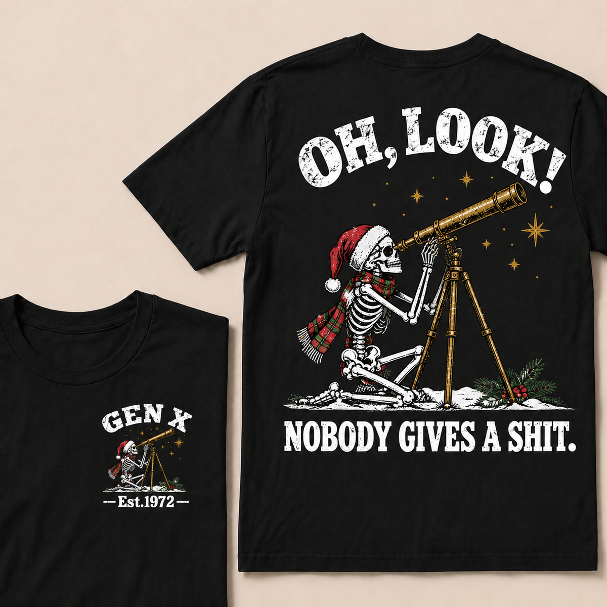Oh Look! Nobody Gives a Shit – Gen X Custom EST. Year Christmas Skeleton & Telescope T-Shirt