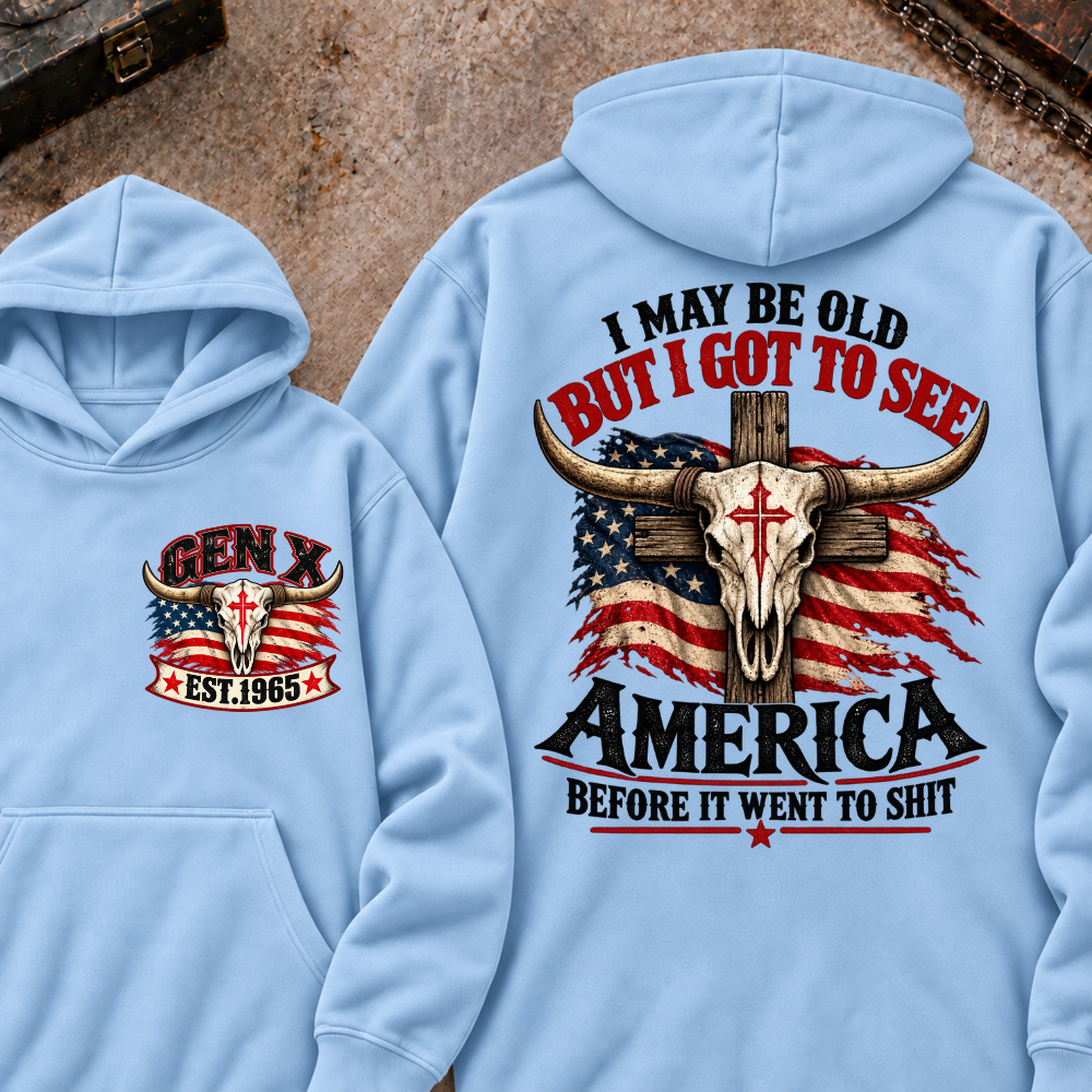 Custom Year "I MAY BE OLD BUT I GOT TO SEE AMERICA" Cool Hoodie