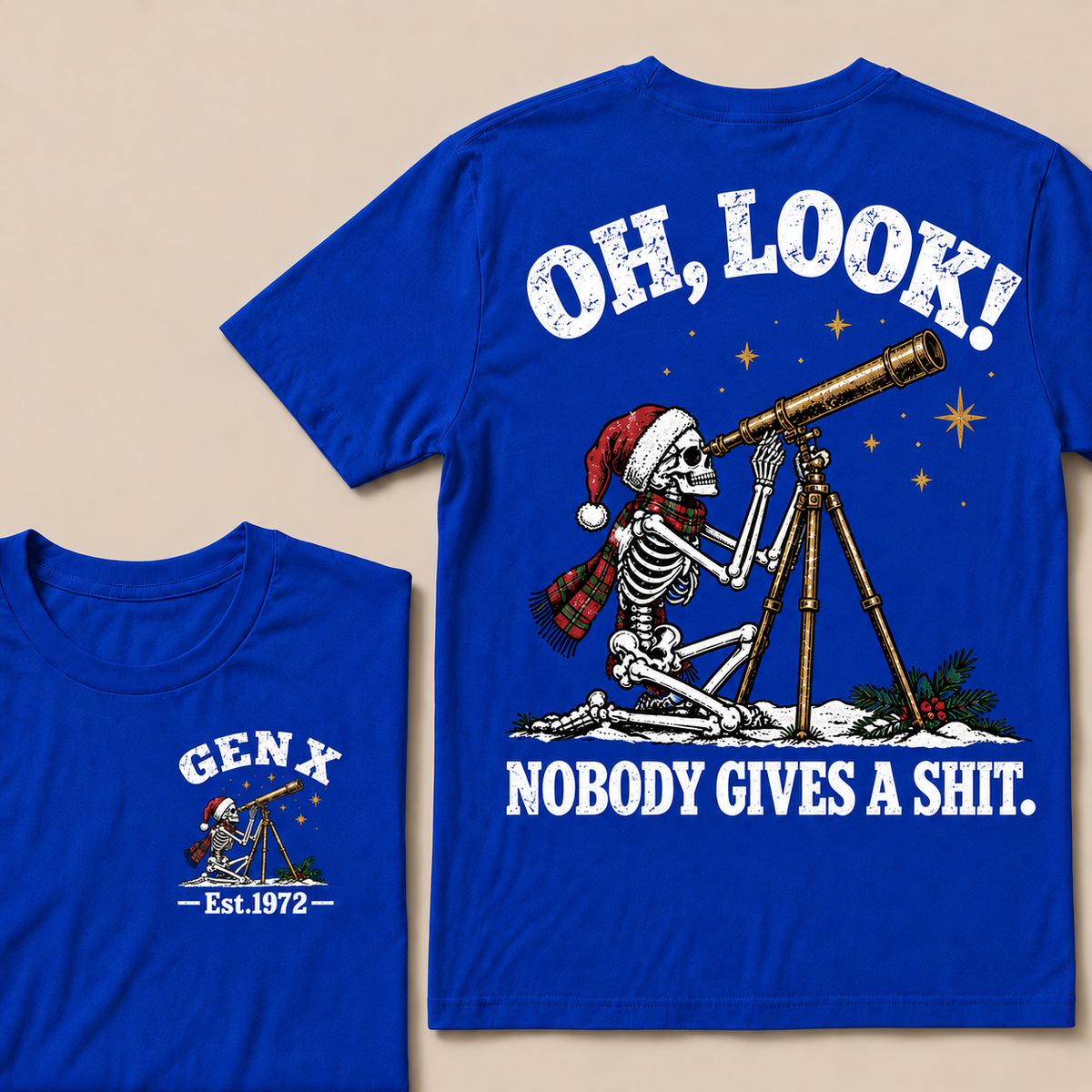 Oh Look! Nobody Gives a Shit – Gen X Custom EST. Year Christmas Skeleton & Telescope T-Shirt