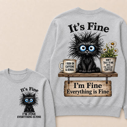 "It's Fine, I'm Fine, Everything Is Fine" Black Cat V-Neck T-Shirt | Caffeine & Denial Crewneck