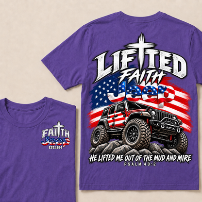 Custom Year Lifted Faith Jeep He Lifted Me Out Of The Mud And Mire Psalm 40:2 T-Shirts