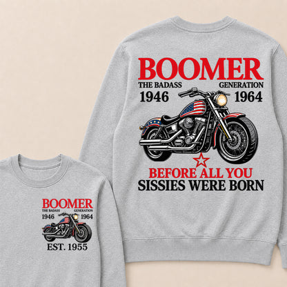 Boomer The Badass Generation Motorcycle rider Custom EST.Year Sweatshirt
