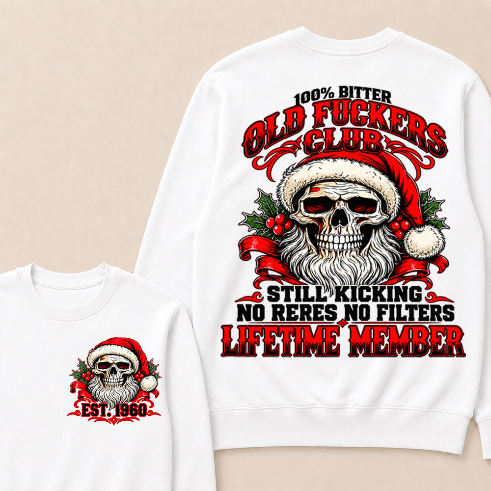 100% Bitter Old Fuckers Club Lifetime Member – Custom EST.Year Christmas Santa Skull Sweatshirt