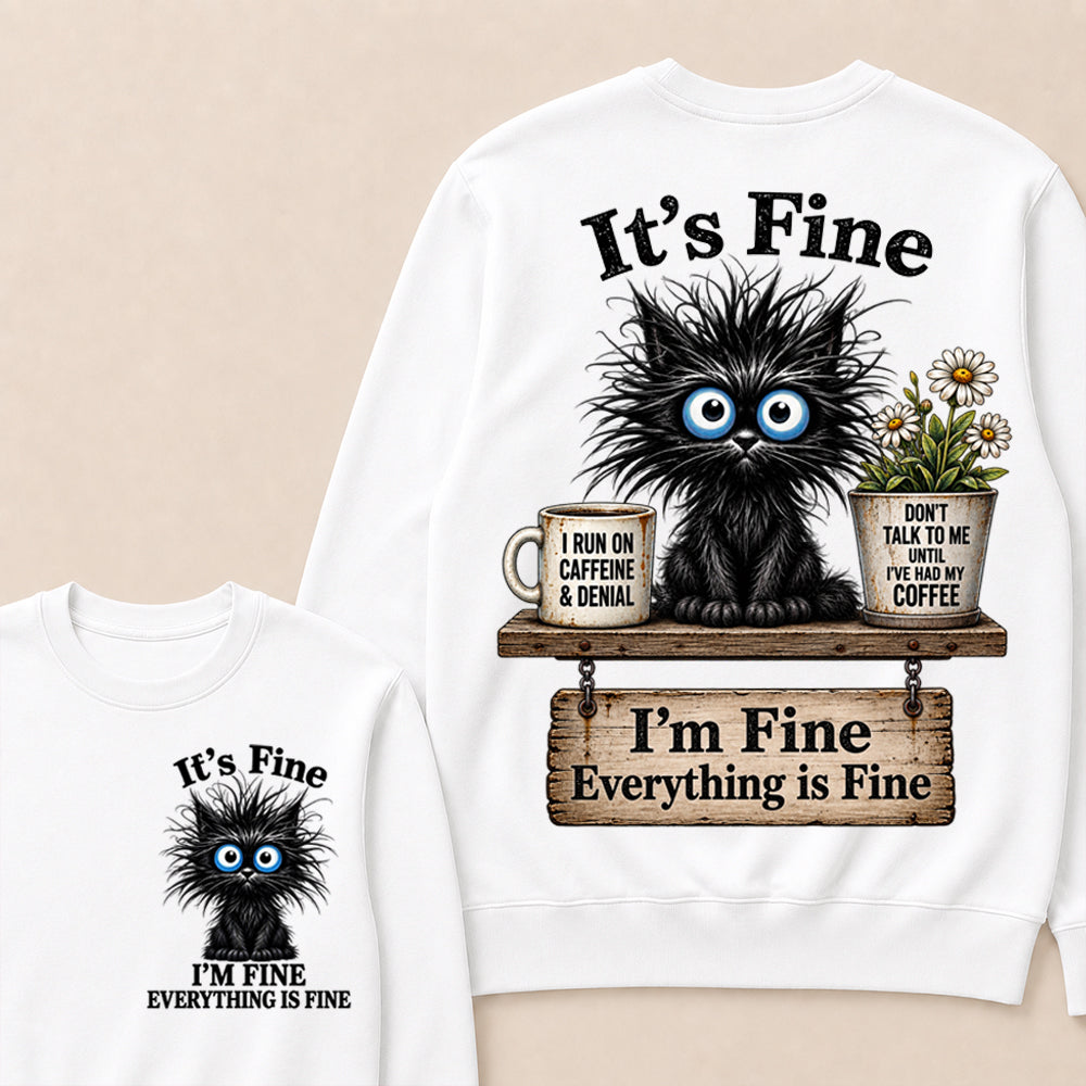 "It's Fine, I'm Fine, Everything Is Fine" Black Cat V-Neck T-Shirt | Caffeine & Denial Crewneck