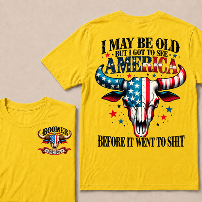 I May Be Old But I Got To See America Before It Went To Shit EST.Year Vintage Patriotic Longhorn Skull Graphic Tee