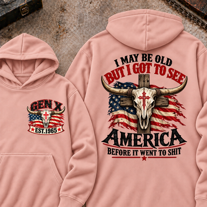 Custom Year "I MAY BE OLD BUT I GOT TO SEE AMERICA" Cool Hoodie