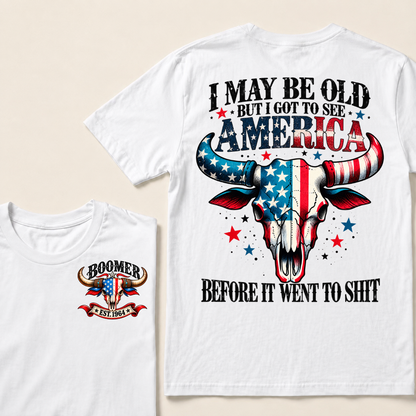 I May Be Old But I Got To See America Before It Went To Shit EST.Year Vintage Patriotic Longhorn Skull Graphic Tee