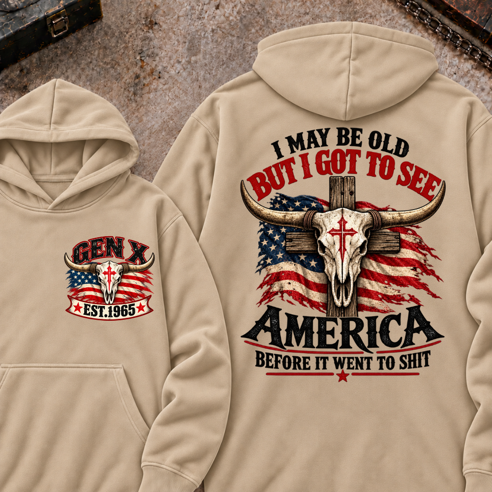 Custom Year "I MAY BE OLD BUT I GOT TO SEE AMERICA" Cool Hoodie