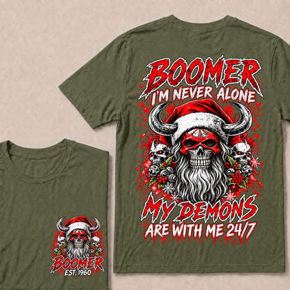 Boomer I’m Never Alone My Demons Are With Me 24/7 – Custom EST.Year Christmas Skull Graphic T-Shirt