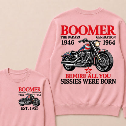 Boomer The Badass Generation Motorcycle rider Custom EST.Year Sweatshirt