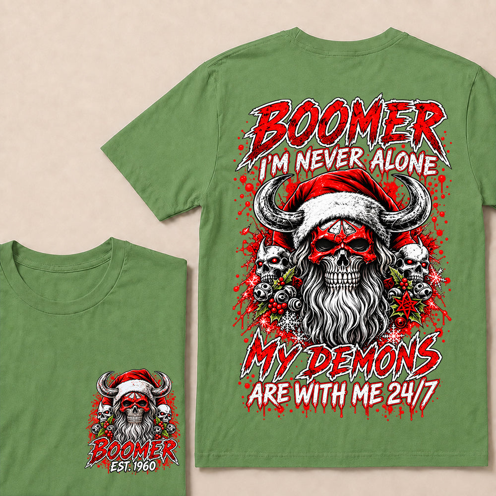 Boomer I’m Never Alone My Demons Are With Me 24/7 – Custom EST.Year Christmas Skull Graphic T-Shirt