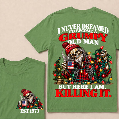 I Never Dreamed I’d Become a Grumpy Old Man But Here I Am Killing It – Custom EST.Year Christmas Lights Skull T-Shirt