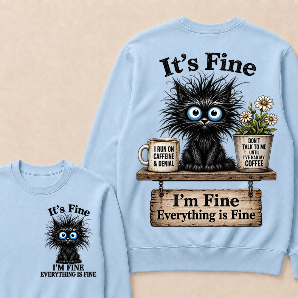 "It's Fine, I'm Fine, Everything Is Fine" Black Cat V-Neck T-Shirt | Caffeine & Denial Crewneck