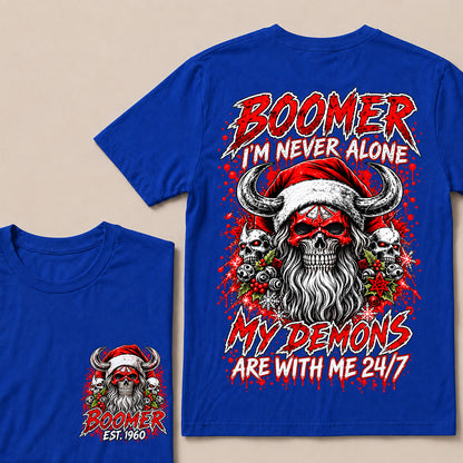 Boomer I’m Never Alone My Demons Are With Me 24/7 – Custom EST.Year Christmas Skull Graphic T-Shirt
