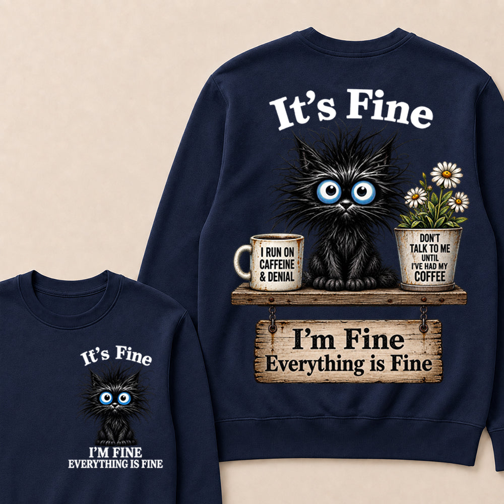 "It's Fine, I'm Fine, Everything Is Fine" Black Cat V-Neck T-Shirt | Caffeine & Denial Crewneck