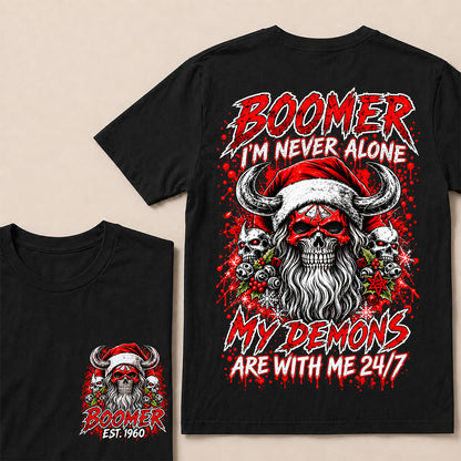 Boomer I’m Never Alone My Demons Are With Me 24/7 – Custom EST.Year Christmas Skull Graphic T-Shirt