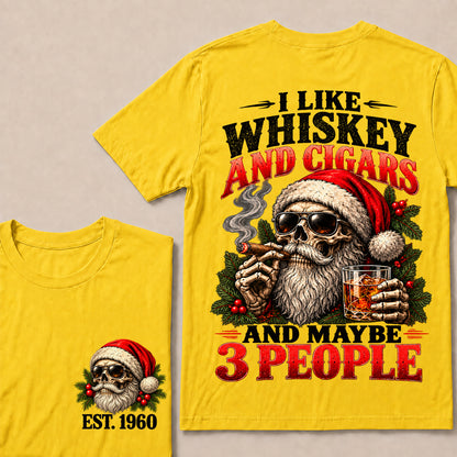 I Like Whiskey and Cigars and Maybe 3 People – Custom EST.Year Christmas Santa Skull & Holly T-Shirt