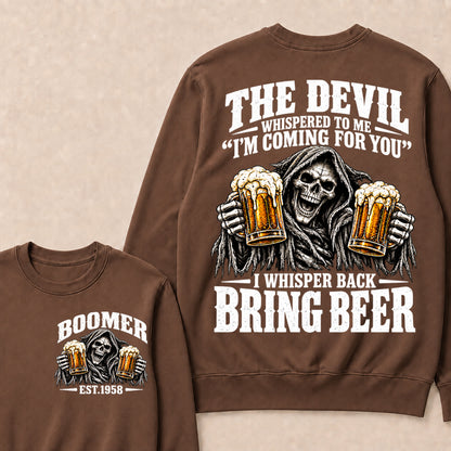 The Devil Whispered To Me I'm Coming For You I Whisper Back Bring Beer EST.Year Vintage Skull Beer Graphic Sweatshirt