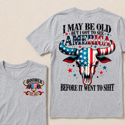 I May Be Old But I Got To See America Before It Went To Shit EST.Year Vintage Patriotic Longhorn Skull Graphic Tee