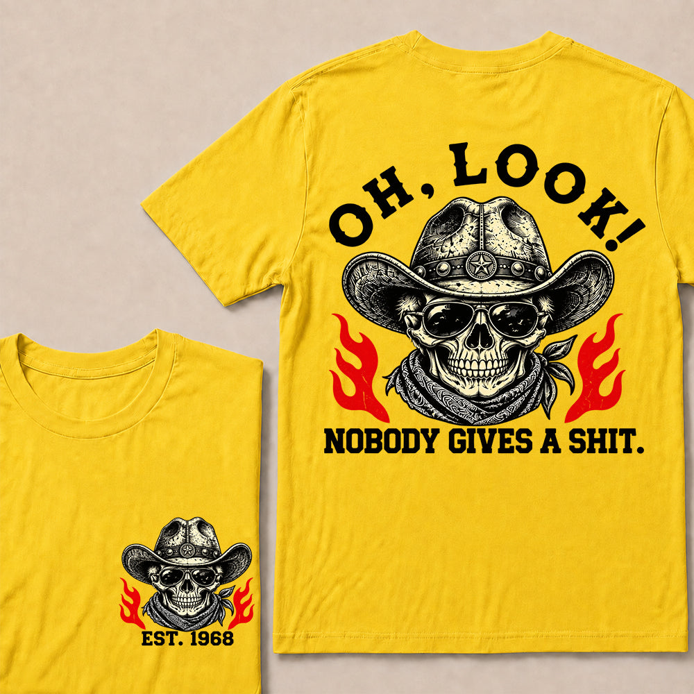 Oh Look Nobody Gives a Shit – Custom EST.Year Cowboy Skull & Flames Graphic T-Shirt