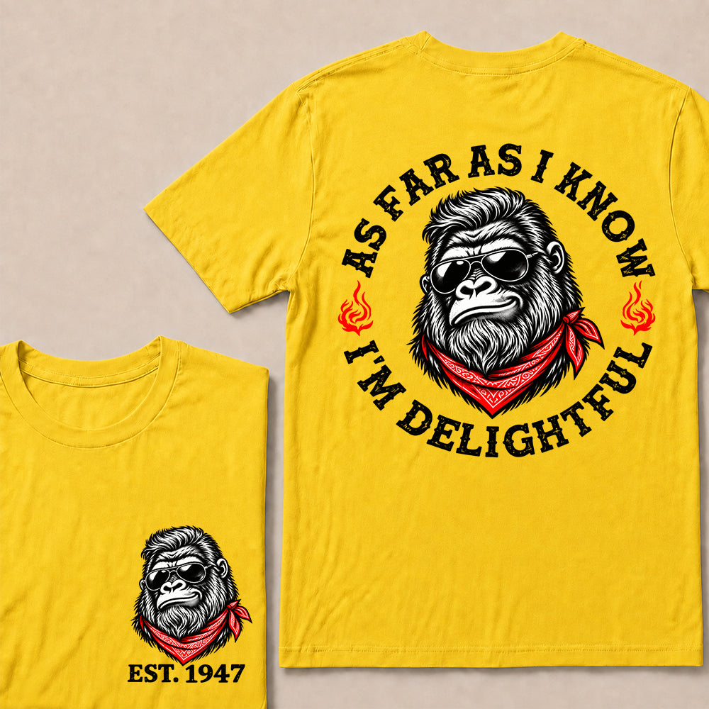 As Far as I Know I’m Delightful – Custom EST. Year Sunglasses Gorilla T-Shirt