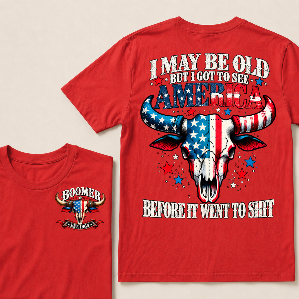 I May Be Old But I Got To See America Before It Went To Shit EST.Year Vintage Patriotic Longhorn Skull Graphic Tee
