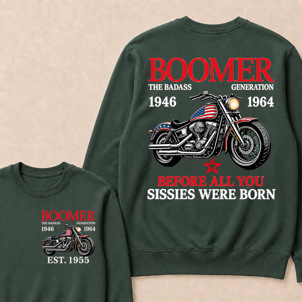Boomer The Badass Generation Motorcycle rider Custom EST.Year Sweatshirt