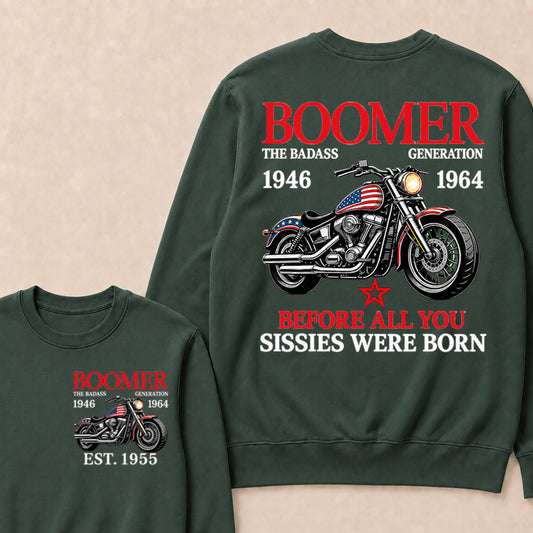 Boomer The Badass Generation Motorcycle rider Custom EST.Year Sweatshirt