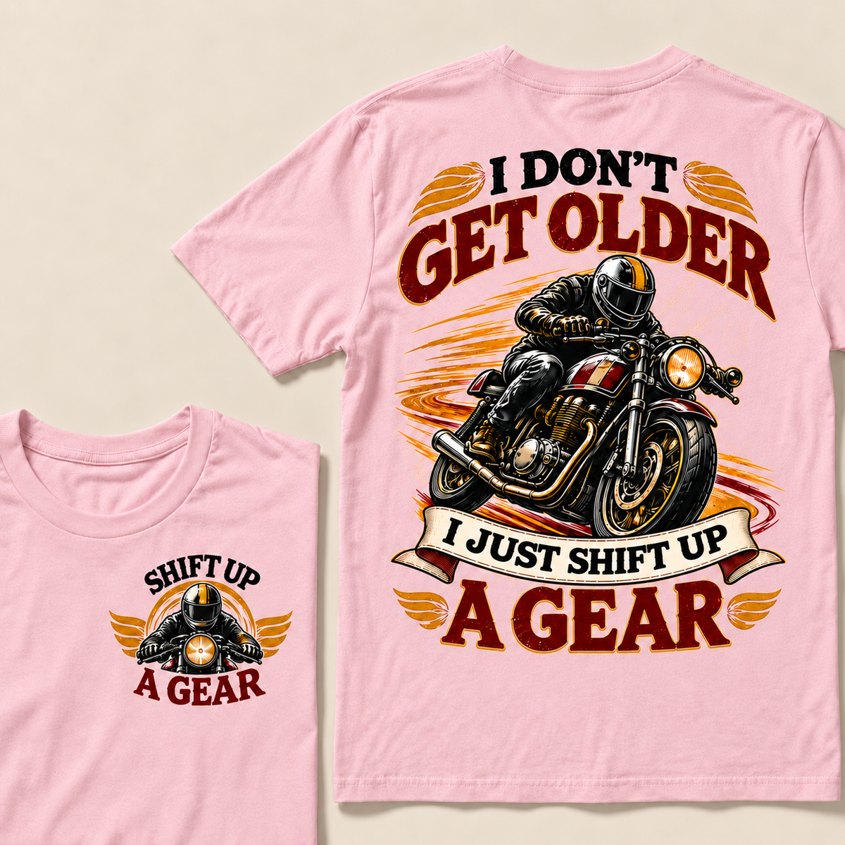 I Don’t Get Older I Just Shift Up a Gear – Vintage Motorcycle Rider T-Shirt
