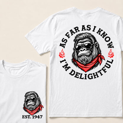 As Far as I Know I’m Delightful – Custom EST. Year Sunglasses Gorilla T-Shirt