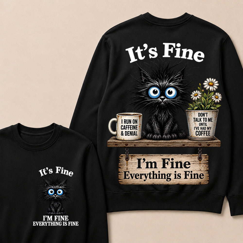 "It's Fine, I'm Fine, Everything Is Fine" Black Cat V-Neck T-Shirt | Caffeine & Denial Crewneck