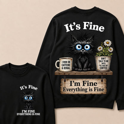 "It's Fine, I'm Fine, Everything Is Fine" Black Cat V-Neck T-Shirt | Caffeine & Denial Crewneck