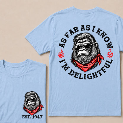 As Far as I Know I’m Delightful – Custom EST. Year Sunglasses Gorilla T-Shirt