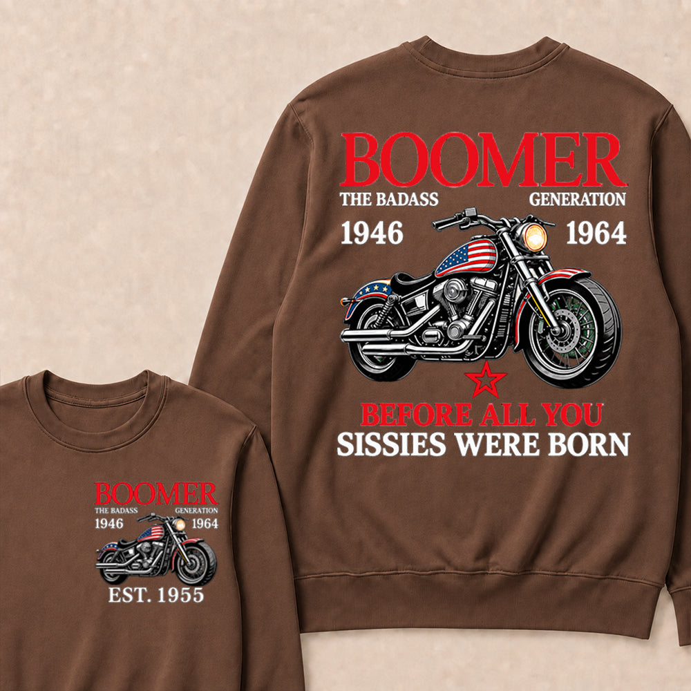 Boomer The Badass Generation Motorcycle rider Custom EST.Year Sweatshirt
