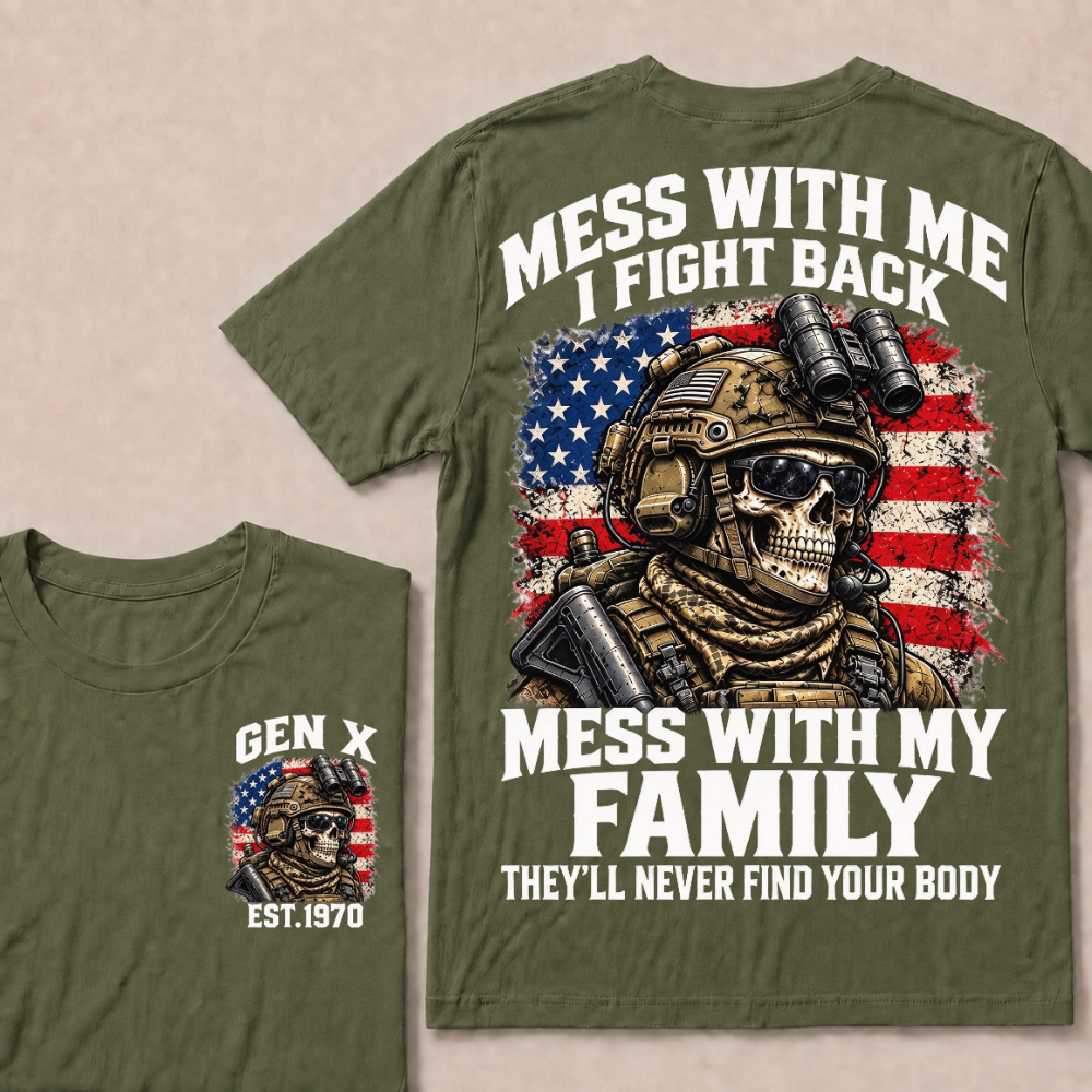 Mess With Me I Fight Back Custom Year Gen X Tactical Soldier T-Shirt