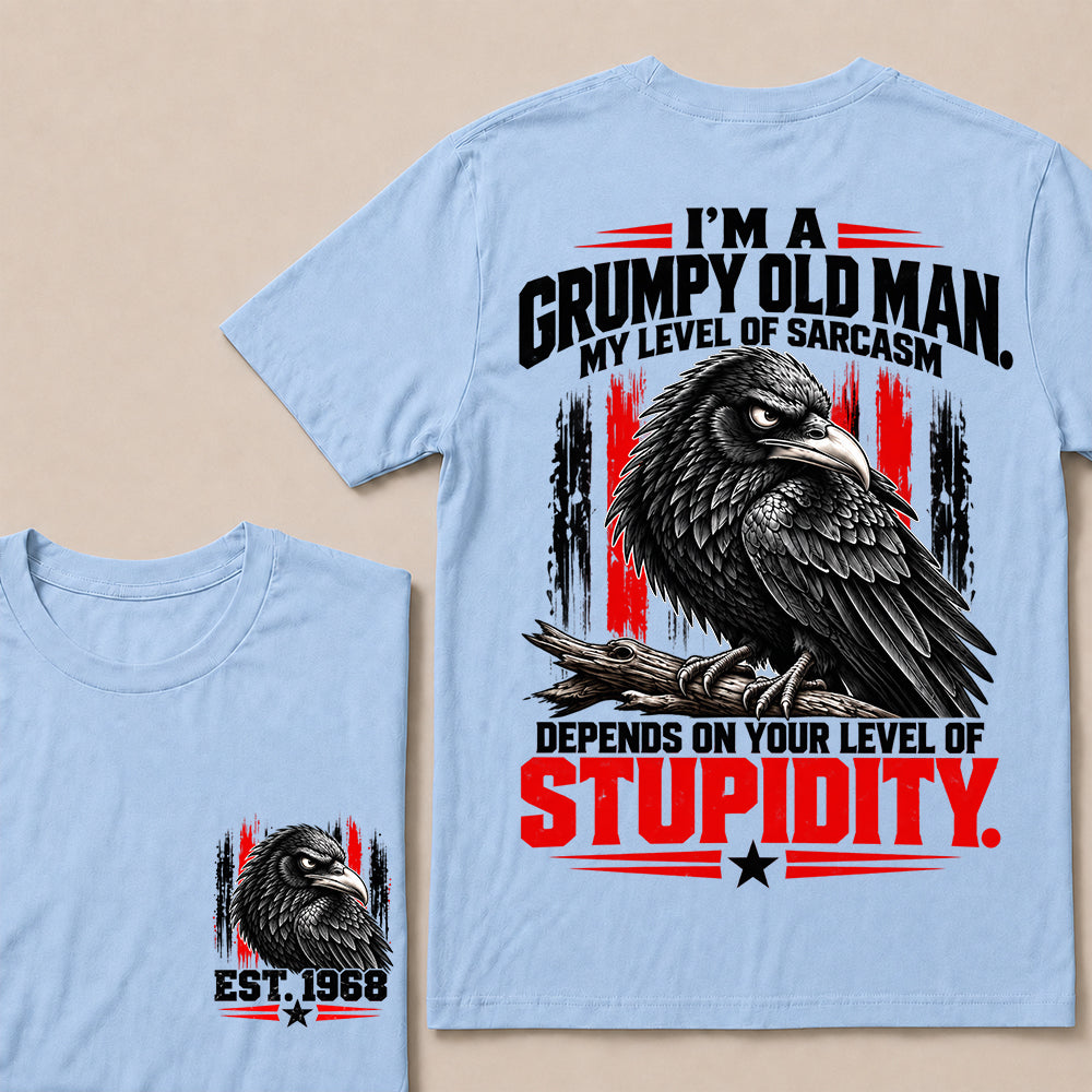 I’m a Grumpy Old Man My Level of Sarcasm Depends on Your Level of Stupidity – Custom EST.Year Raven Graphic T-Shirt