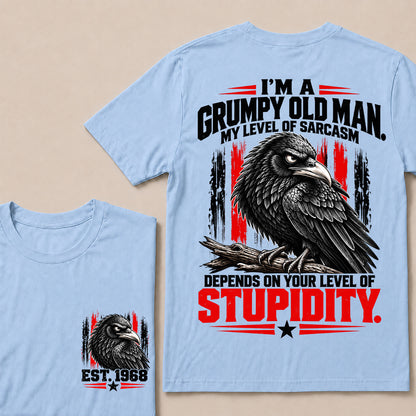 I’m a Grumpy Old Man My Level of Sarcasm Depends on Your Level of Stupidity – Custom EST.Year Raven Graphic T-Shirt