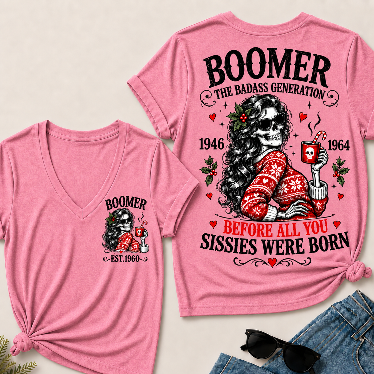 Boomer The Badass Generation Before All You Sissies Were Born – Custom EST. Year Christmas Sweater Skeleton Women’s V-Neck T-Shirt